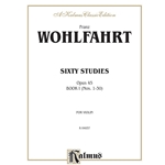 Wohlfahrt: Sixty Studies, Op. 45, Volume I (Nos. 1-30) for Violin