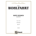 Wohlfahrt: Sixty Studies, Op. 45, Volume II (Nos. 31-60) for Violin