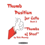 Thumb Position for Cello, Book 2 "Thumbs of Steel"