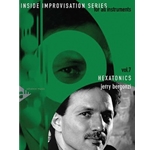 Inside Improvisation Series, vol. 7: Hexatonics