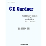 C.E. Gardner - Progressive Studies for the Snare Drum, Book I: Elementary