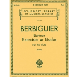 Benoit Berbiguier: Eighteen Exercises or Etudes
Schirmer Library of Classics Volume 1495