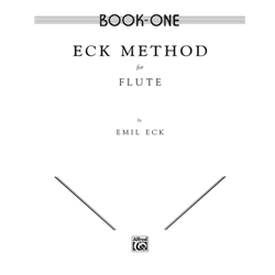 Eck Flute Method, Book 1 By Emil Eck