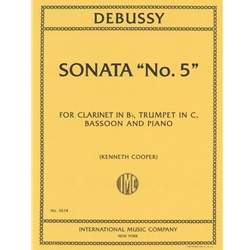 Denussy, Claude (1862-1918) Sonata “No. 5” for Clarinet in B♭, Trumpet in C, Bassoon, and Piano (Cooper)