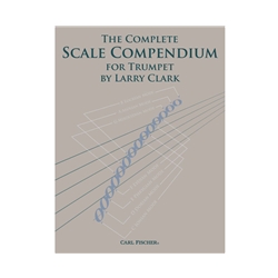 The Complete Scale Compendium for Trumpet