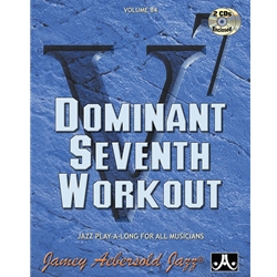 Jamey Aebersold Jazz, Volume 84: Dominant Seventh Workout