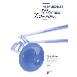 Jim Snidero - Intermediate Jazz Conception for Trombone