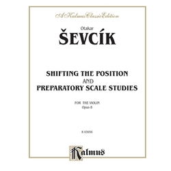 Sevcík: Shifting the Position and Prepatory Scale Studies for Violin, Opus 8