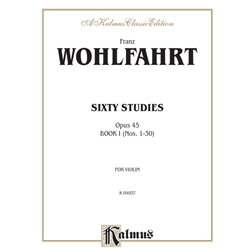 Wohlfahrt: Sixty Studies, Op. 45, Volume I (Nos. 1-30) for Violin