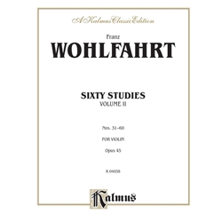 Wohlfahrt: Sixty Studies, Op. 45, Volume II (Nos. 31-60) for Violin