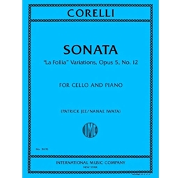 Corelli - Sonata, "La Follia" Variations Opus 5, No. 12 - for Cello and Piano