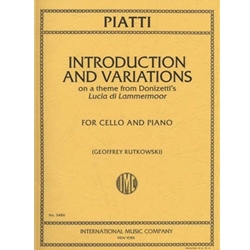 Piatti - Introduction and Variations on a Theme from “Lucia de
 Lammermoor” for Cello and Piano