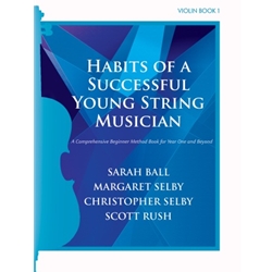 Habits of a Successful Young String Musician - Violin Book 1