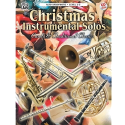 Christmas Instrumental Solos: Carols & Traditional Classics for Alto Saxophone Level 2-3