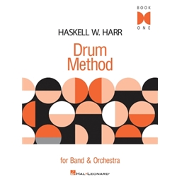 Haskell W. Harr Drum Method For Band and Orchestra Book 1